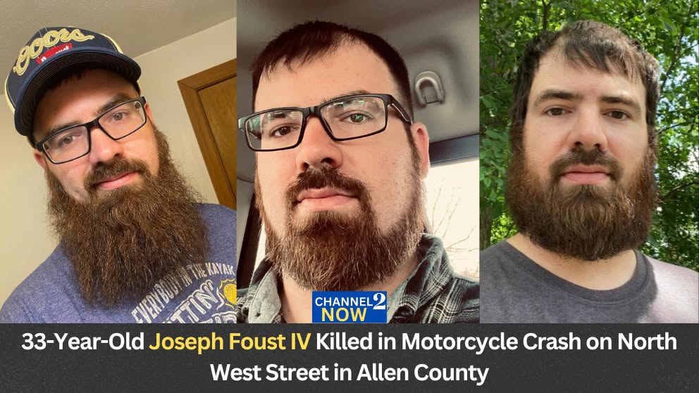 Joseph Foust IV Obituary: 33-Year-Old Lima Man Dies After Motorcycle Crash on North West Street in Allen County